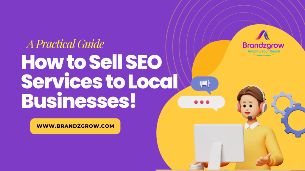 How to Sell SEO Services to Local Businesses